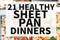 21 Flavorful Sheet Pan Dinners for Quick Weeknight Meals