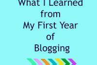 Lessons From My First Year Blogging: Tips, Mistakes, and Growth