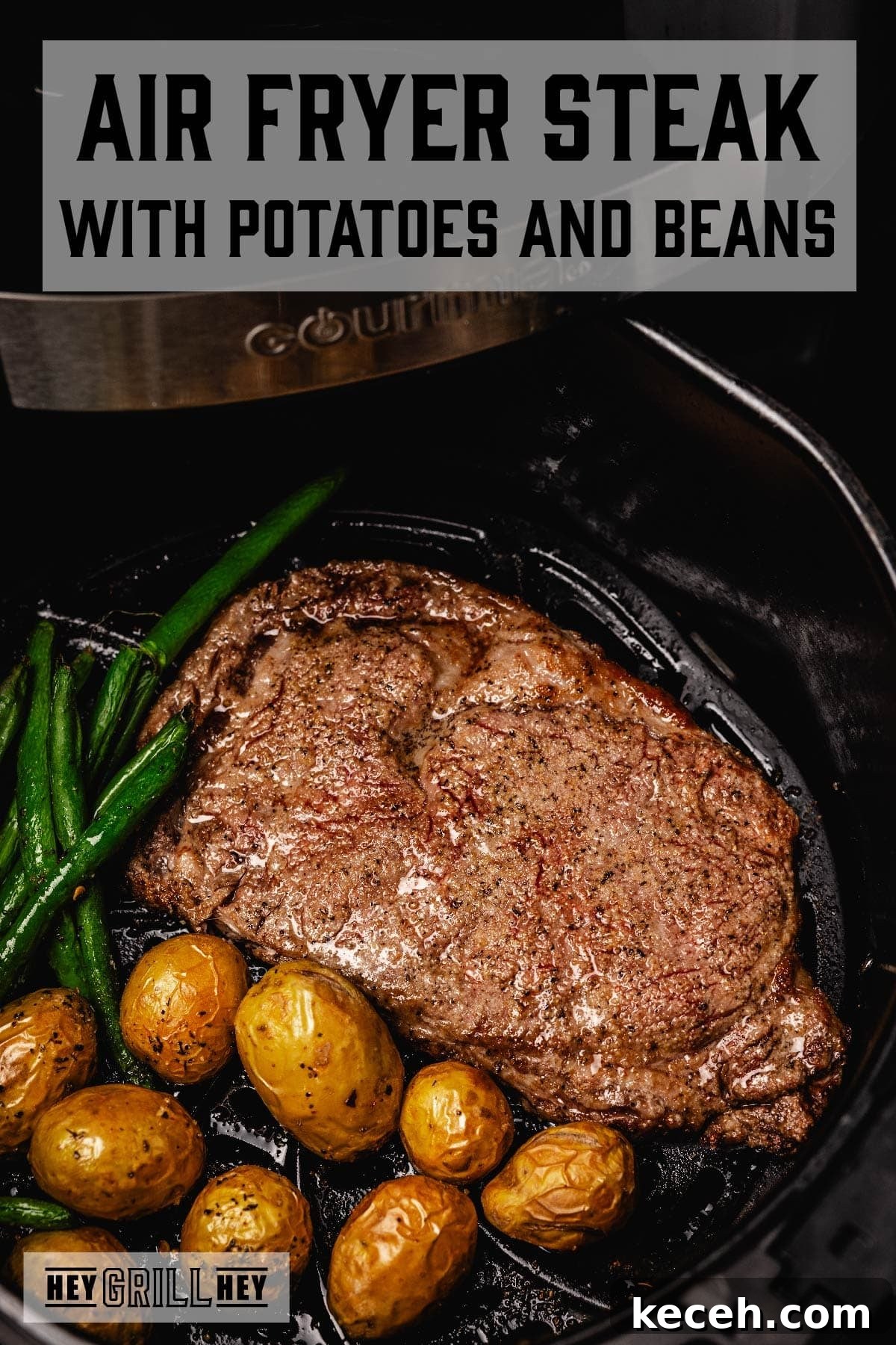 Crispy Air Fryer Steak with Roasted Potatoes & Green Beans 2 Steak, potatoes, and green beans in air fryer tray. Text reads 'Air Fryer Steak with Potatoes and Beans'.