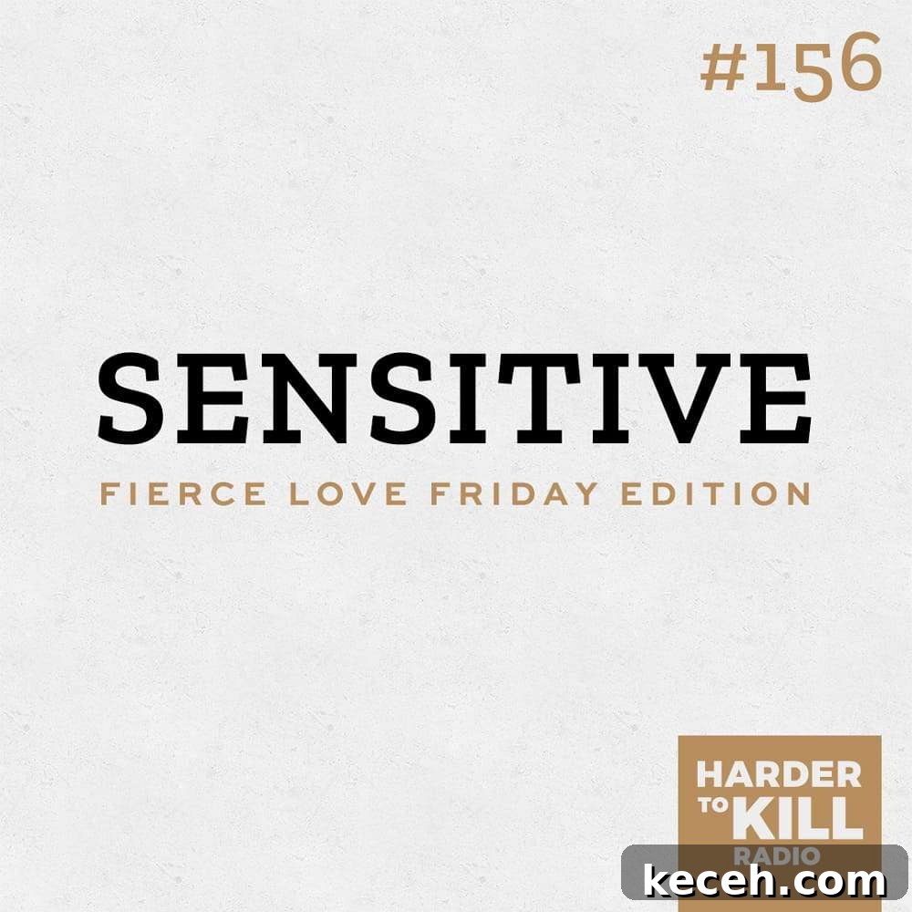 Ever been called 'sensitive?' Ever been called